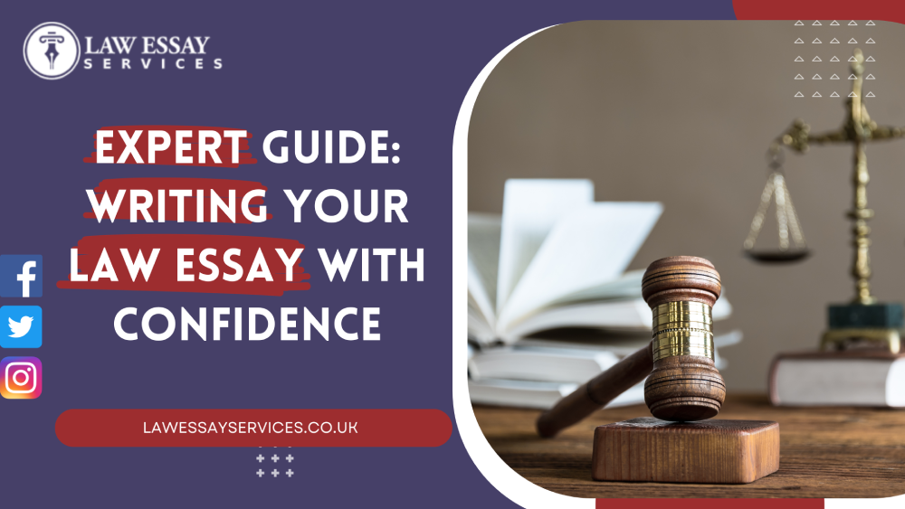 Expert Guide Writing Your Law Essay with Confidence